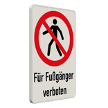 Verbotsschilder - Für Fußgänger verboten