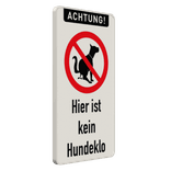 Verbotsschild - ACHTUNG! Hier ist kein Hundeklo