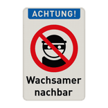 Wachsamer Nachbar - Verkehrsschild