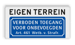 Verkeersbord verboden toegang eigen terrein (BT03) - reflecterend
