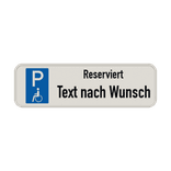 Parkschilder - Parkplatz Reserviert für Schwerbehinderte mit Text nach Wunsch