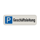 Parkschilder - Parkplatz nur für Geschäftsleitung