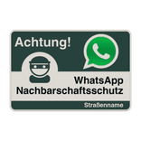 WhatsApp - Achtung Nachbarschaftsschutz Verkehrsschild