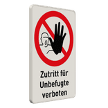 Verbotsschilder - Zutritt für Unbefugte verboten und Text