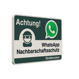 WhatsApp - Achtung Nachbarschaftsschutz Verkehrsschild