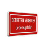 Schild Betreten verboten, Lebensgefahr - reflektierend