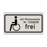 Verkehrszusatzeichen 1020-11 - Schwerbehinderte mit Parkausweis Nr. XX frei
