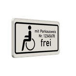 Verkehrszusatzeichen 1020-11 - Schwerbehinderte mit Parkausweis Nr. XX frei