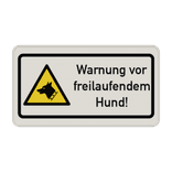 Warnschilder - Warnung vor freilaufendem Hund!