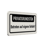 Hinweisschild - PRIVATGRUNDSTÜCK, Betreten auf eigene Gefahr!