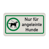 Hinweisschild - Nur für angeleinte Hunde