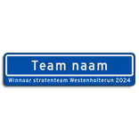 Straatnaambord Winnaar stratenteam Westenholterun 2024