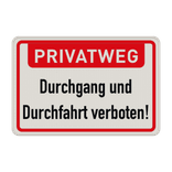 Hinweisschild PRIVATWEG, Durchgang und Durchfahrt verboten - reflektierend