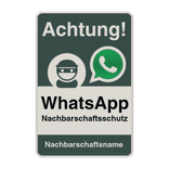 WhatsApp - Achtung Nachbarschaftsschutz Verkehrsschild