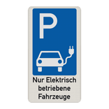 Parkschilder - Parkplatz Nur Elektrisch betriebene Fahrzeuge