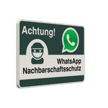 WhatsApp - Achtung Nachbarschaftsschutz Verkehrsschild