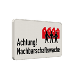 Achtung! Nachbarschaftswache - Verkehrsschild