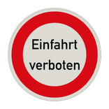 Verbotsschild - Einfahrt verboten