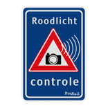 Verkeersbord Roodlicht controle ProRail