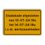 Verkeersbord geel eigen tekst 3:2 - reflecterend