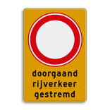 Verkeersbord doorgaand rijverkeer gestremd RVV C01 - reflecterend