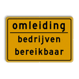 Verkeersbord omleiding bedrijven bereikbaar - reflecterend