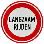 Verkeersbord langzaam rijden - reflecterend
