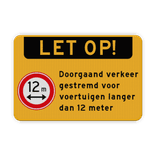 Verkeersbord verkeer gestremd voor lange voertuigen - reflecterend