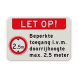 Verkeersbord beperkte toegang max. doorrijhoogte reflecterend