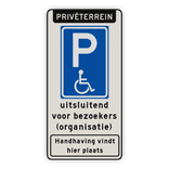 Verkeersbord parkeerplaats mindervaliden bezoekers + handhaving - reflecterend