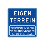 Verkeersbord eigen terrein + verboden toegang Art.461 - BT05