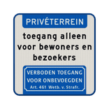 Verkeersbord privéterrein toegang alleen voor bewoners/bezoekers - reflecterend
