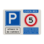 Verkeersbord eigen weg parkeren in de vakken stapvoets rijden - reflecterend