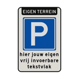 Parkeerbord met eigen tekst voor eigen terrein