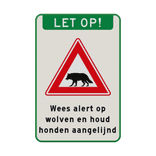 Verkeersbord - Wees alert op wolven en houd honden aangelijnd - reflecterend