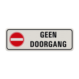 Verkeersbord geen doorgang - reflecterend