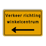 Verkeersbord geel met eigen tekst + pijl - reflecterend