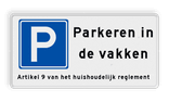 Verkeersbord parkeren in de vakken + onderregel - reflecterend