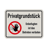 Schild Privatgrundstück - Unbefugten ist das Betreten verboten