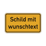 Verkehrsschilder mit Wunschtext gelb/schwarz 2:1 - reflektierend
