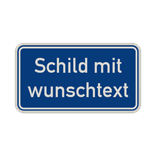 Verkehrsschilder mit Wunschtext blau/weiß 2:1 - reflektierend