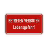 Schild Betreten verboten, Lebensgefahr - reflektierend