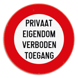 Verkeersbord Privaat eigendom - Verboden toegang