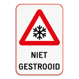 Informatiebord niet gestrooid – Reflecterend – Winterveiligheid