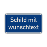 Verkehrsschilder mit Wunschtext blau/weiß 2:1 - reflektierend