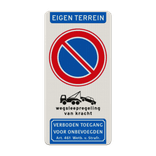 Verkeersbord verboden te parkeren - eigen terrein - wegsleepregeling - verboden toegang