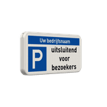 Parkeerplaatsbord - uitsluitend bezoekers + bedrijfsnaam - reflecterend