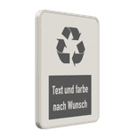 Hinweisschild Recycling mit Text nach Wunsch - reflektierend