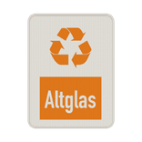 Hinweisschild Altglas weiß/orange - reflektierend