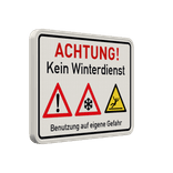 Verkehrsschild Achtung! Kein Winterdienst mit 3 Piktogrammen - reflektierend